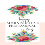 Free Printable Celebrating Administrative Professional Day I m Jade