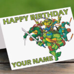 Free Printable Ninja Turtle Birthday Cards Happy Birthday Cards