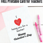Free Printable Teacher Valentine s Day Card That Goes With Any Gift