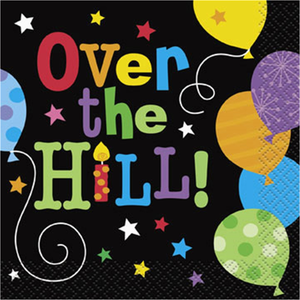 Happy Birthday Over The Hill Quotes Over The Hill Balloon Beverage